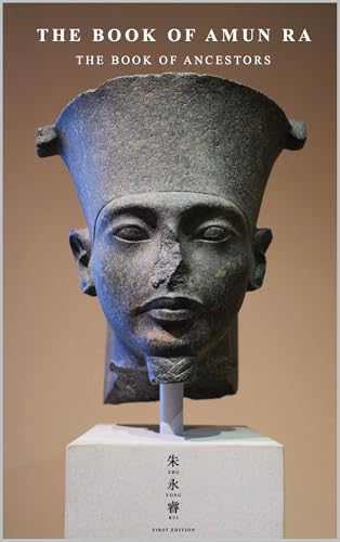 The Book of Amun Ra: The Book of Ancestors