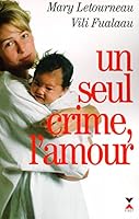 Un seul crime, l'amour 2221088123 Book Cover