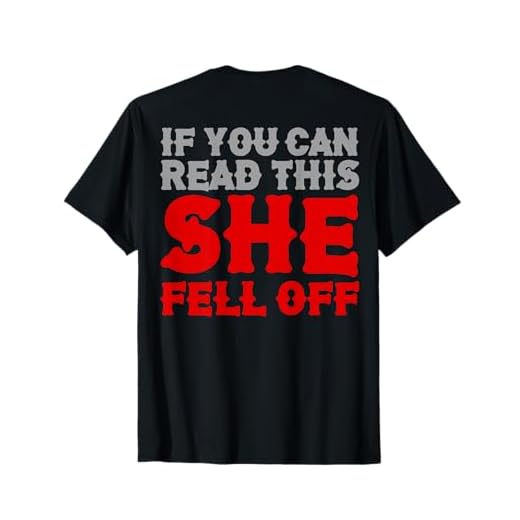 Funny If You Can Read This She Fell Off Biker Motorcycle T-Shirt