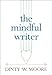 The Mindful Writer