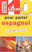 40 LECONS POUR PARLER ESPAGNOL 2266144804 Book Cover
