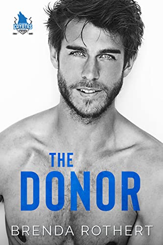 The Donor: A Colorado Coyotes Hockey Romance