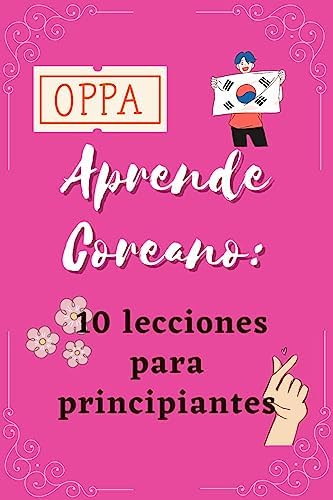Aprendiendo Coreano: 10 lecciones para principiantes
