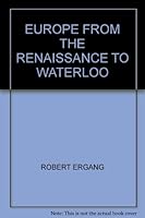 Europe from the Renaissance to Waterloo, B000S27ODQ Book Cover