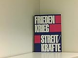  Frieden - Krieg - Streitkräfte. Historisch-materialistische Darstellung