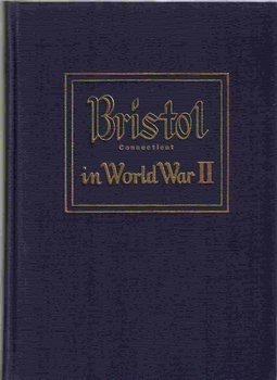 Hardcover Bristol Connecticut in World War II Book