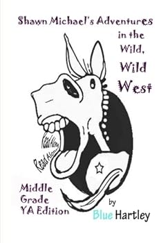 Paperback Shawn Michael's Adventures in the Wild Wild West Book
