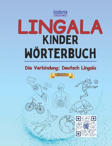 Lingala Kinder Wörterbuch: Lingala-Deutsch Bilderbuch, Deutsch-Lingala (Die Verbindung: Deutsch Lingala) (German Edition)