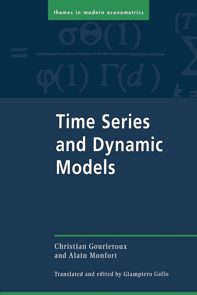 Time Series and Dynamic Models (Themes in Modern Econometrics)