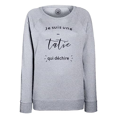 Sweatshirt Femme Je suis Une Tatie Qui Dechire message affectueux