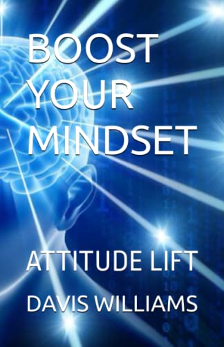 BOOST YOUR MINDSET: ATTITUDE LIFT