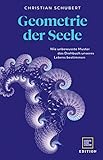 geometrie formeln kreis  Geometrie der Seele: Wie unbewusste Muster das Drehbuch unseres Lebens bestimmen (Edition Psychologie)