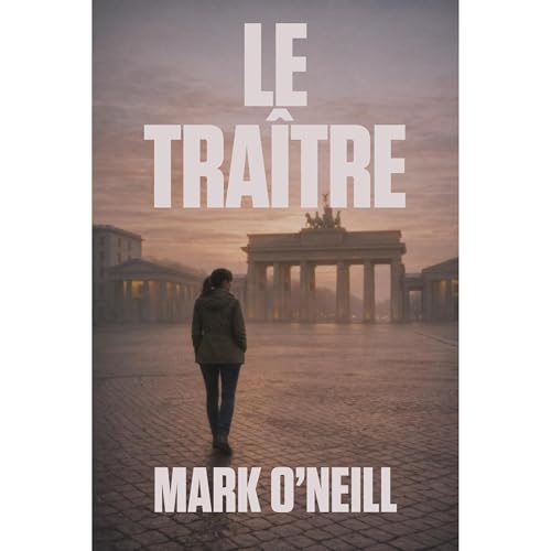 Le Tra&icirc;tre Audiolibro Por Mark O'Neill arte de portada