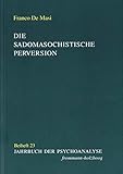 Die sadomasochistische Perversion