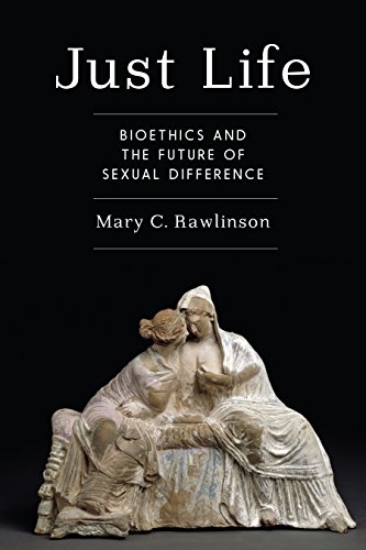 Image of Just Life: Bioethics and the Future of Sexual Difference