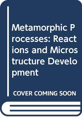 Metamorph Review.pdf Buy Metamorphic Processes: Reactions and Microstructure Development ...