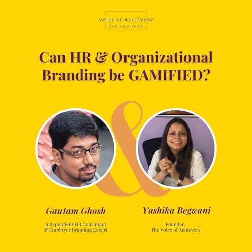 Gamifying HR; AI and Organizational Communications Ft. Gautam Ghosh