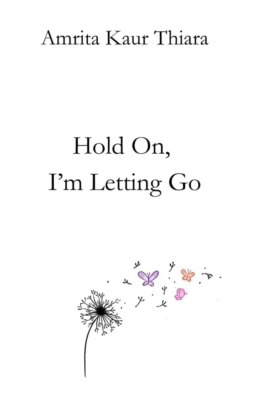 Hold On, I'm Letting Go