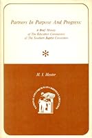 Partners in purpose and progress: A brief history of the Education Commission of the Southern Baptist Convention B0006WOURG Book Cover