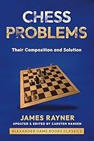 Chess Problems - Their Composition and Solution B0DFY475XN Book Cover