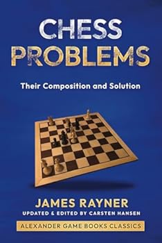 Paperback Chess Problems - Their Composition and Solution Book