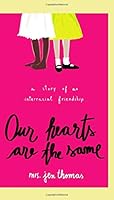 Our Hearts are the Same: A Story of an Interracial Friendship 1686185618 Book Cover