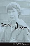 Love, Amy: The Selected Letters of Amy Clampitt