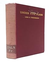 Under five flags: Experiences of the Friedemanns, missionaries to central Europe B0006AOX84 Book Cover