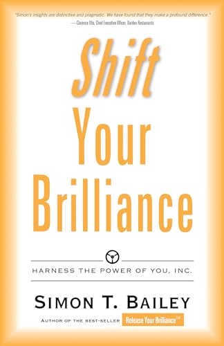 Shift Your Brilliance: Harness the Power of You, Inc. (Brilliant