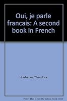 Oui, Je Parle Francais: A Second Book in French B0007E93ZC Book Cover
