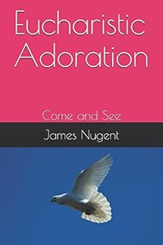 Paperback Eucharistic Adoration: Come and See Book