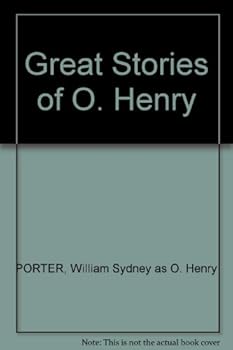 Great Stories Of O. Henry
