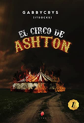 EL CIRCO DE ASHTON 1 (EL CIRCO DE ASHTON 2) (Spanish Edition)