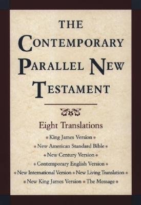Contemporary Parallel New Testament Bible-PR-KJV/NASB/Ncv/Cev/NIV/Nlt [B-PR-OXF-NT K]