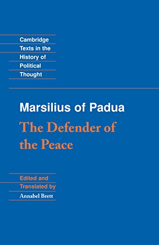 Marsilius of Padua: The Defender of the Peace (Cambridge Texts in the History of Political Thought)