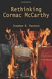 Rethinking Cormac McCarthy