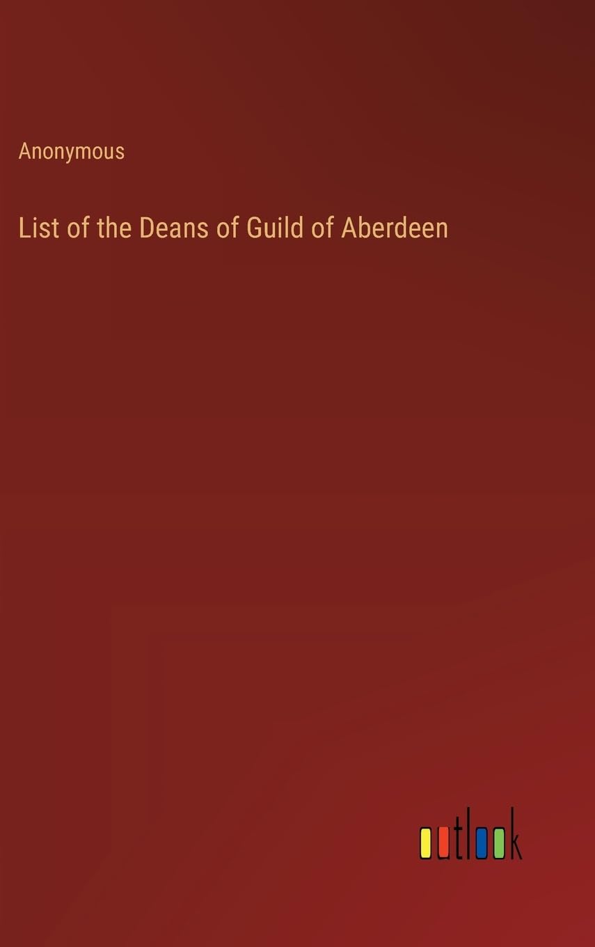 List of the Deans of Guild of Aberdeen