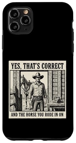 Yes That's Correct And The Horse In Ride On Cowboy �X�}�z�P�[�X iPhone 11 Pro Max �p