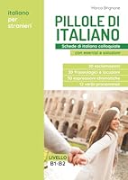 Pillole di italiano: Everyday Italian phrase cards for foreigners - Schede di italiano colloquiale per stranieri (Italian Edition) B0D7FWNF3P Book Cover