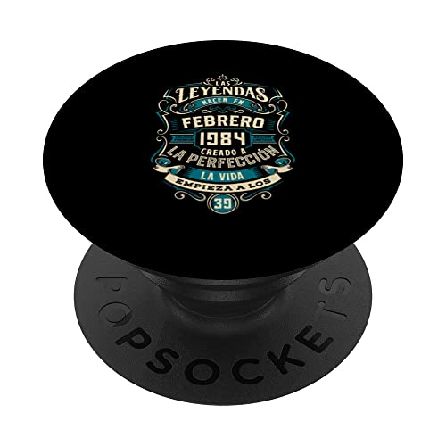 Leyendas 39 Cumpleaños 2023 Nacidos En Febrero De 1984 PopSockets PopGrip Intercambiable