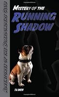 Mystery of the Running Shadow 0615613527 Book Cover