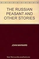The Russian Peasant: And Other Stories B000S7DDX6 Book Cover