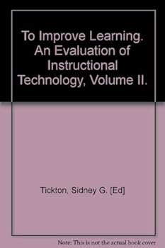 Hardcover To Improve Learning: v. 2: An Evaluation of Instructional Technology Book