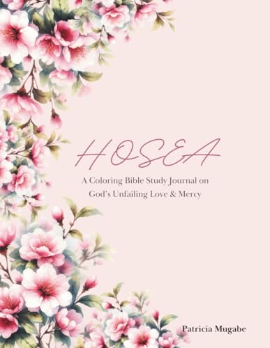 REDEEMING LOVE: A COLOURING BIBLE STUDY JOURNAL THROUGH THE BOOK