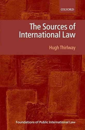 The Sources of International Law (Foundations of Public International Law)