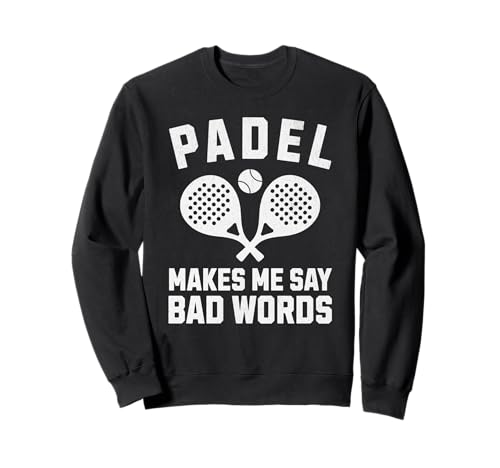 Funny Padel Make Me Say Bad Words Padel Lover Player Cool �g���[�i�[