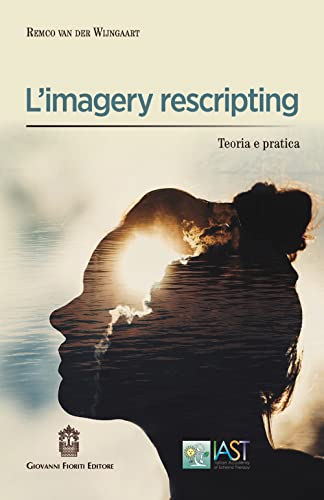 L'imagery rescripting. Teoria e prat
