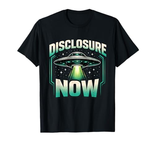 Disclosure Now UFO Movement Futuristic Sci Fi Conspiracy T-Shirt