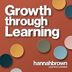 Cover of Growth through Learning: leadership conversations for employee development