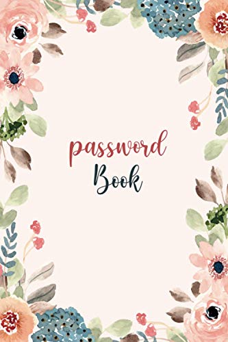 Password Book with Alphabetical tabs large print: password keeper logbook with alphabetized tabbed pages 6x9 | pink blue flowers website email address ... log book and internet password organizer -  Independently published